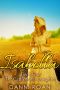 [The Cattleman's Daughters 04] • Isabella · Book Four · the Cattleman's Daughters